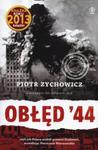 Obłęd`44 - czyli jak Polacy zrobili prezent Stalinowi wywołując Powstanie Warszawskie w sklepie internetowym Booknet.net.pl