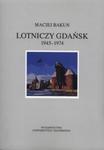 Lotniczy Gdańsk 1945-1974 w sklepie internetowym Booknet.net.pl