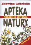 Apteka natury. Poradnik natury w sklepie internetowym Booknet.net.pl