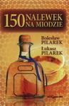 150 nalewek na miodzie w sklepie internetowym Booknet.net.pl