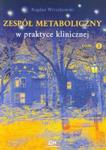 Zespół metaboliczny w praktyce klinicznej tom 2 w sklepie internetowym Booknet.net.pl