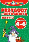 Przygody z ortografią. Dla klas 4-6. Zeszyt 2 w sklepie internetowym Booknet.net.pl