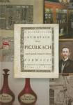 O starożytnych antidotach, złotych pigułkach i innych sprawach związanych z historią farmacji w sklepie internetowym Booknet.net.pl