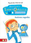 Biuro śledcze. Tomuś Orkiszek i Partnerzy. Radiowa Zagadka w sklepie internetowym Booknet.net.pl