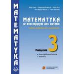 Matematyka w otaczającym nas świecie. Lic/tech. Część 3. Podręcznik. Zakres podstawowy i rozszerzony w sklepie internetowym Booknet.net.pl