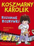 Koszmarny Karolek Rozumne rozrywki w sklepie internetowym Booknet.net.pl