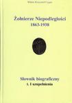 Żołnierze Niepodległości 1863-1938 w sklepie internetowym Booknet.net.pl