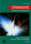 Spawanie. Wiadomości podstawowe w sklepie internetowym Booknet.net.pl