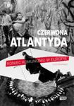 Czerwona Atlantyda w sklepie internetowym Booknet.net.pl