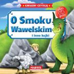 O Smoku Wawelskim i inne bajki. Gwiazdy czytają + płyta CD w sklepie internetowym Booknet.net.pl