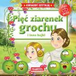 Pięć ziarenek grochu i inne bajki. Gwiazdy czytają + płyta CD w sklepie internetowym Booknet.net.pl