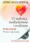 O miłości, małżeństwie i rodzinie Poradnik w sklepie internetowym Booknet.net.pl