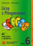 Liczę z Pitagorasem 6 Zbiór zadań w sklepie internetowym Booknet.net.pl