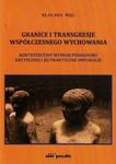 Granice i transgresje współczesnego wychowania w sklepie internetowym Booknet.net.pl