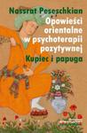 Opowieści orientalne w psychoterapii pozytywnej w sklepie internetowym Booknet.net.pl