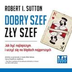 Dobry szef, zły szef - AUDIO w sklepie internetowym Booknet.net.pl