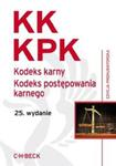 KK. KPK. Kodeks karny. Kodeks postępowania karnego. 25. wydanie w sklepie internetowym Booknet.net.pl