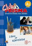 Club Prisma. Metodo de espanol para jovenes. Nivel inicial A1. Język hiszpański. Ćwiczenia w sklepie internetowym Booknet.net.pl