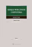Księgi wieczyste i hipoteka Komentarz w sklepie internetowym Booknet.net.pl