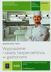 Gastronomia t.1 Wyposażenie i zasady bezpieczeństwa w gastronomii Podręcznik w sklepie internetowym Booknet.net.pl