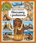 Dinozaury i prehistoria. Świat w obrazkach w sklepie internetowym Booknet.net.pl