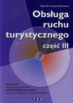 Obsługa ruchu turystycznego. Część 3. Podręcznik do nauki zawodu. Technik obsługi turystycznej w sklepie internetowym Booknet.net.pl