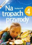 Na tropach przyrody 4 Podręcznik w sklepie internetowym Booknet.net.pl