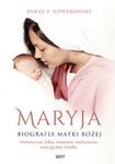 Maryja Biografia Matki Bożej w sklepie internetowym Booknet.net.pl