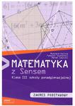 Matematyka z Sensem. Klasa 3, szkoła ponadgimnazjalna. Podręcznik. Zakres podstawowy w sklepie internetowym Booknet.net.pl