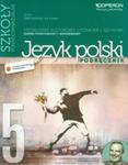 Odkrywamy na nowo Język polski Część 5 Podręcznik Kształcenie kulturowo-literackie i językowe Poziom podsatwowy i rozszerzony w sklepie internetowym Booknet.net.pl