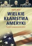 Wielkie kłamstwa Ameryki w sklepie internetowym Booknet.net.pl