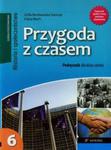 Przygoda z czasem Historia i Społeczeństwo 6 Podręcznik w sklepie internetowym Booknet.net.pl