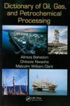 Dictionary of Oil, Gas, and Petrochemical Processing w sklepie internetowym Booknet.net.pl