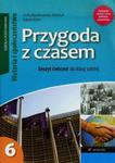 Przygoda z czasem Historia i społeczeństwo 6 Zeszyt ćwiczeń w sklepie internetowym Booknet.net.pl