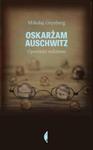 Oskarżam Auschwitz w sklepie internetowym Booknet.net.pl