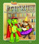 Frankin i przyjaciele. Franklin na tropie nowego kolegi w sklepie internetowym Booknet.net.pl