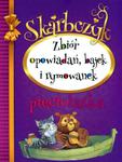 Skarbczyk pięciolatka. Zbiór opowiadań, bajek i rymowanek w sklepie internetowym Booknet.net.pl