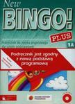 New Bingo Plus 1A Podręcznik z płytą CD + Zeszyt ćwiczeń bez elementów pisania w sklepie internetowym Booknet.net.pl