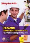 Egzamin kwalifikacyjny elektryka w pytaniach i odpowiedziach w sklepie internetowym Booknet.net.pl