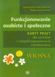 Funkcjonowanie osobiste i społeczne Karty pracy dla uczniów z niepełnosprawnością intelektualną Wiosna w sklepie internetowym Booknet.net.pl