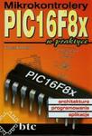 Mikrokontrolery PIC16F8x w praktyce w sklepie internetowym Booknet.net.pl