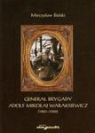 Generał brygady Adolf Mikołaj Waraksiewicz 1881-1960 w sklepie internetowym Booknet.net.pl