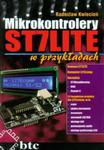 Mikrokontrolery ST7LITE w przykładach w sklepie internetowym Booknet.net.pl