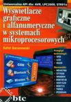 Wyświetlacze graficzne i alfanumeryczne w systemach mikroprocesorowych w sklepie internetowym Booknet.net.pl