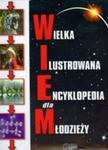 Wielka ilustrowana encyklopedia dla młodzieży w sklepie internetowym Booknet.net.pl