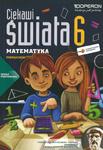Ciekawi świata. Klasa 6, szkoła podstawowa, część 1. Matematyka. Podręcznik w sklepie internetowym Booknet.net.pl