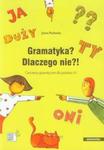 Gramatyka? Dlaczego nie?! w sklepie internetowym Booknet.net.pl