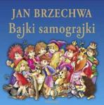 Jan Brzechwa - Bajki samograjki w sklepie internetowym Booknet.net.pl