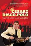 Cesarz disco-polo w sklepie internetowym Booknet.net.pl