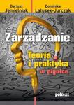 Zarządzanie Teoria i praktyka w pigułce w sklepie internetowym Booknet.net.pl